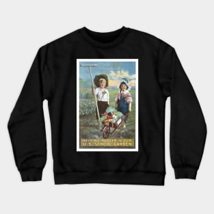 U.S. School Gardens, 1919. Vintage Poster Crewneck Sweatshirt